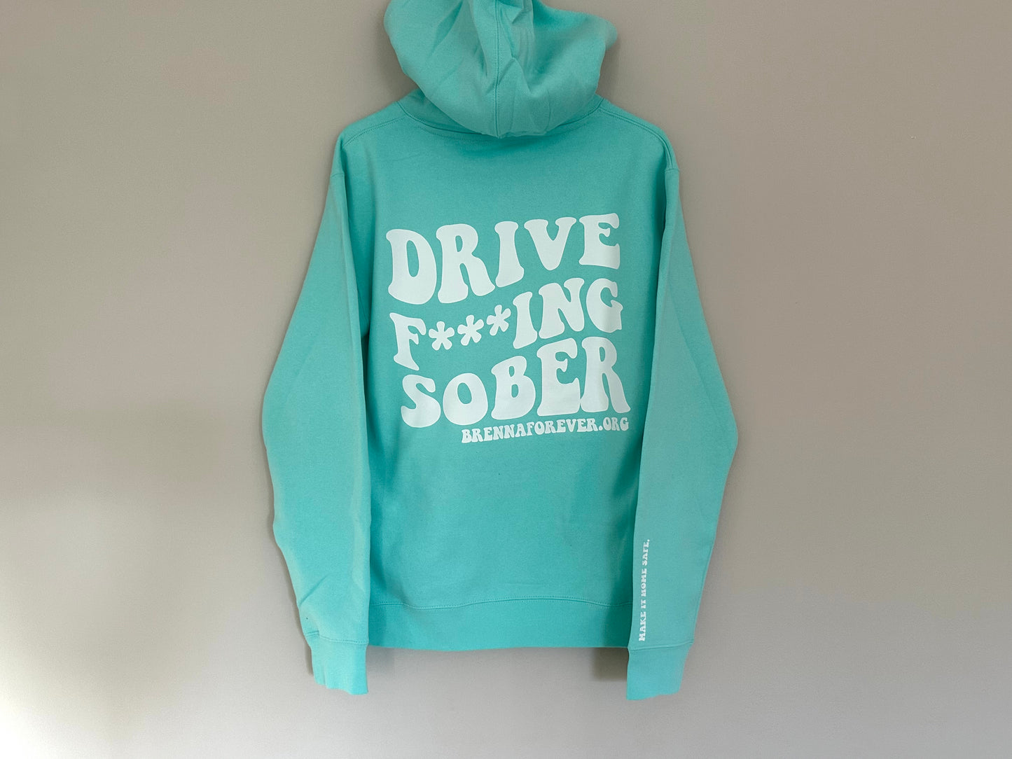 'Drive F***ing Sober' Hoodie - Brenna Forever