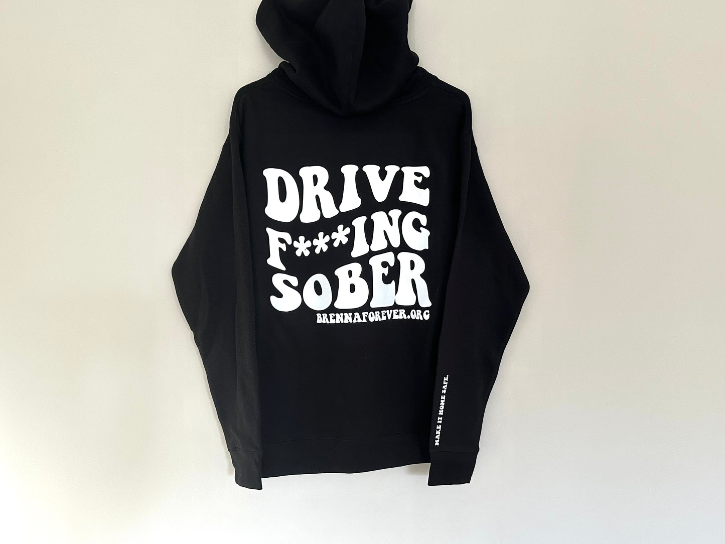 'Drive F***ing Sober' Hoodie - Brenna Forever