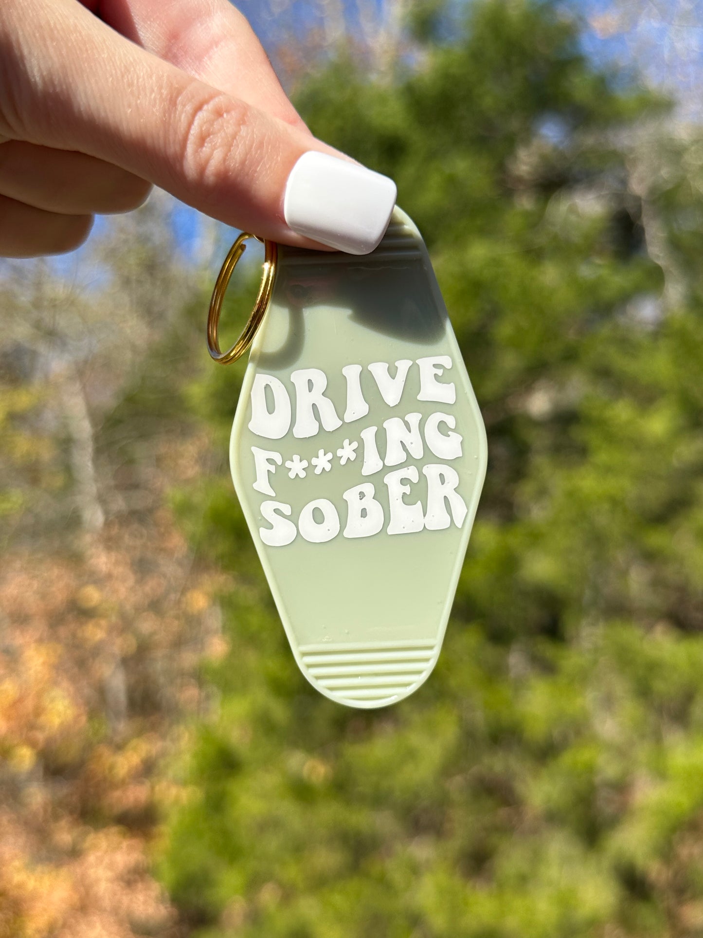 'Drive F***ing Sober' Motel-Style Keychain - Brenna Forever