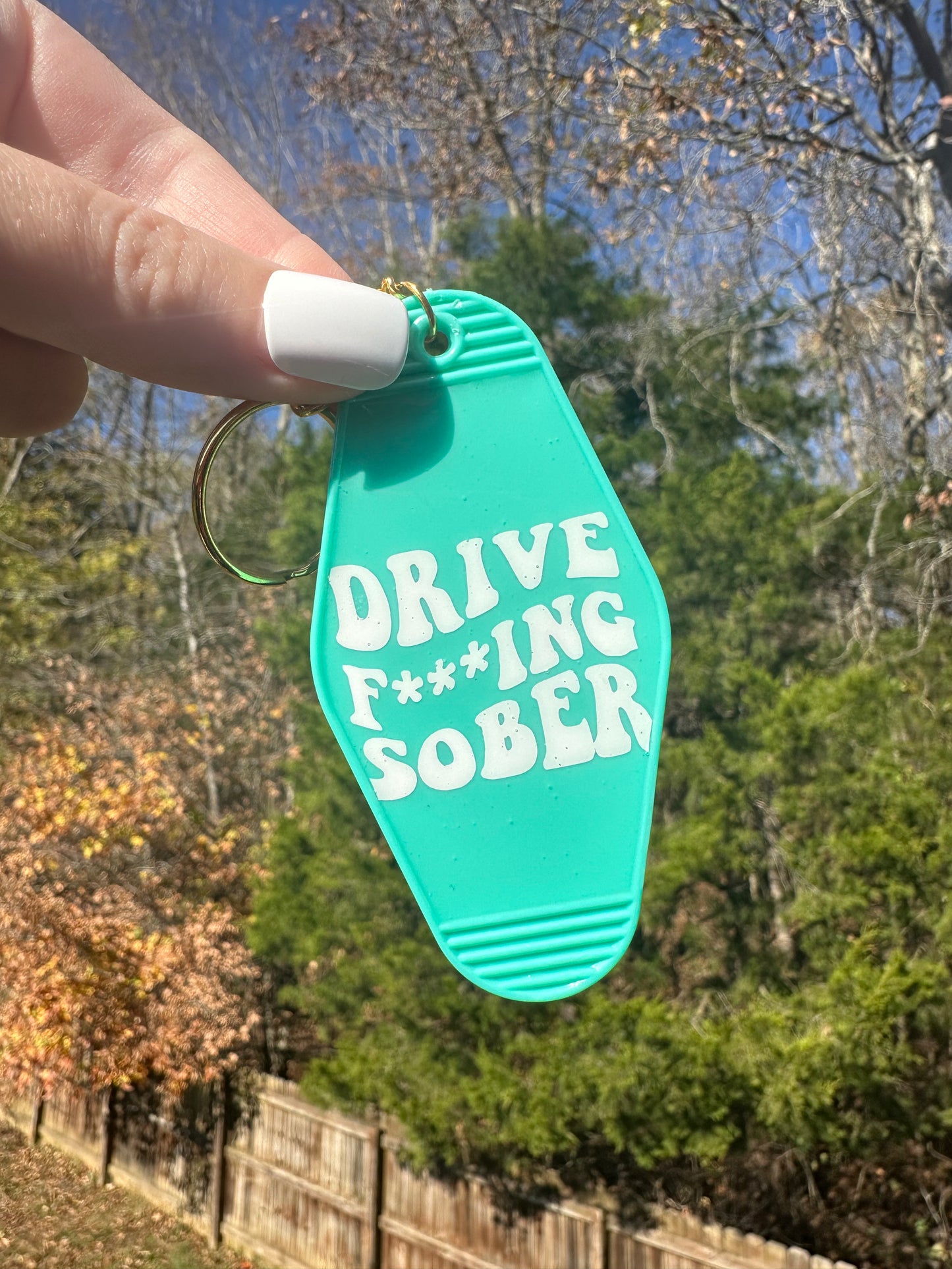 'Drive F***ing Sober' Motel-Style Keychain - Brenna Forever