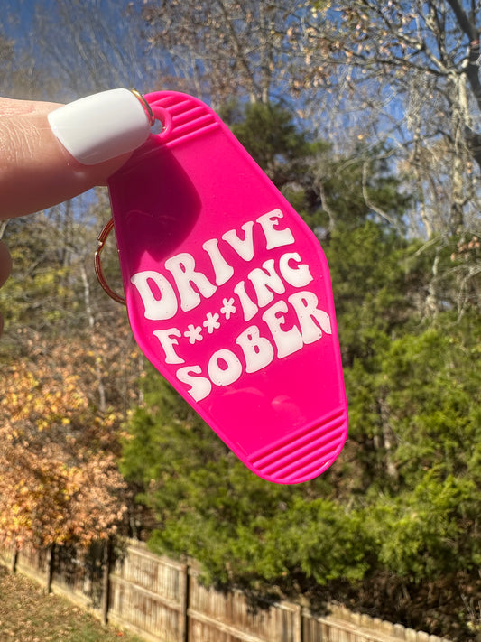 'Drive F***ing Sober' Motel-Style Keychain - Brenna Forever